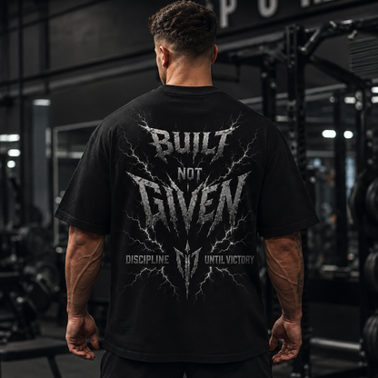 'Built Not Given' Cotton Men T-Shirt
