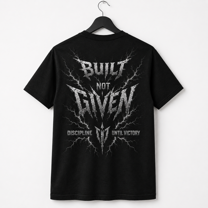 'Built Not Given' Cotton Men T-Shirt